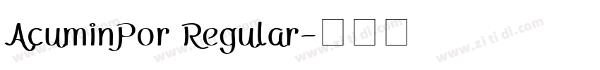 AcuminPor Regular字体转换